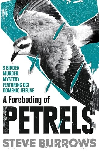 A Foreboding of Petrels: Birder Murder Mysteries (Birder Murder Mysteries)