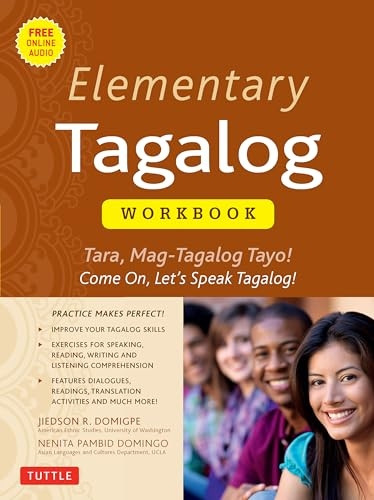 Elementary Tagalog Workbook: Tara, Mag-Tagalog Tayo! Come On, Let's Speak Tagalog!
