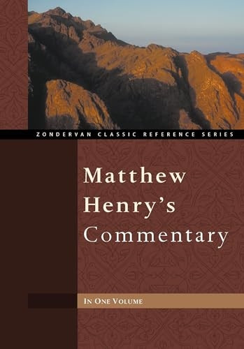 Matthew Henry's Commentary (Zondervan Classic Reference) (Zondervan Classic Reference Series)
