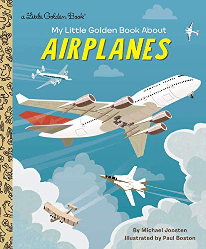 My Little Golden Book About Airplanes (Little Golden Book)