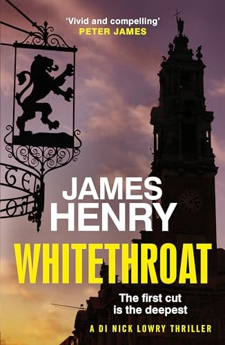 Whitethroat (DI Nick Lowry Thrillers)