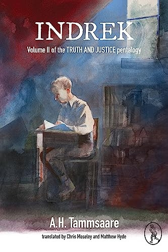 Indrek: Volume II of the TRUTH AND JUSTICE pentalogy (Truth and Justice)