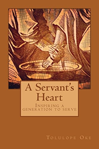 A Servant's Heart: Inspiring a Generation to Serve