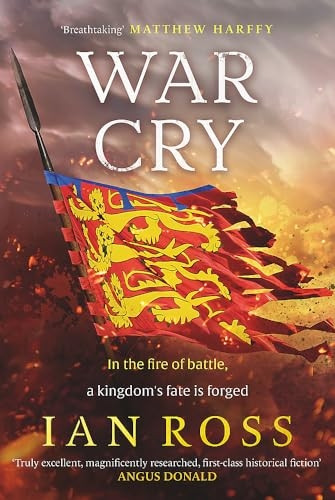 War Cry: The gripping 13th Century medieval adventure for fans of Matthew Harffy and Elizabeth Chadwick (de Norton trilogy)