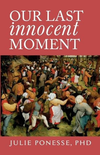 Our Last Innocent Moment