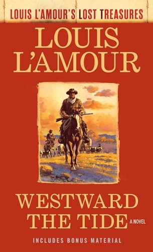 Westward the Tide (Louis L'Amour's Lost Treasures)