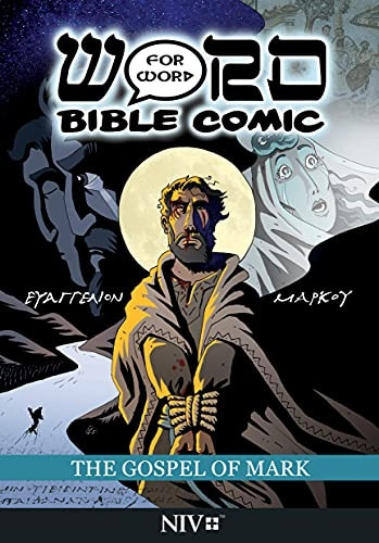 The Gospel of Mark: Word for Word Bible Comic: NIV Translation (Word for Word Bible Comic)