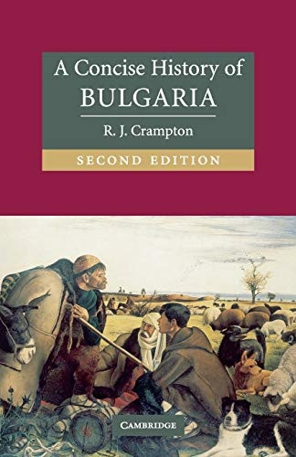 A Concise History of Bulgaria (Cambridge Concise Histories) (Cambridge Concise Histories)