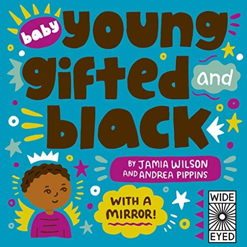 Baby Young, Gifted, and Black: With a Mirror! [Board book]