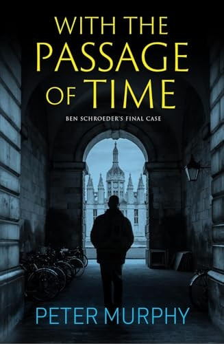 With the Passage of Time (Ben Schroeder Legal Thriller A)