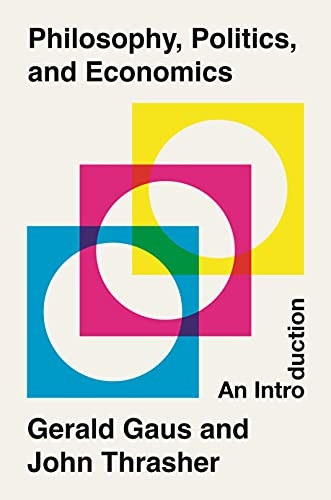 Philosophy, Politics, and  - Economics: An Introduction