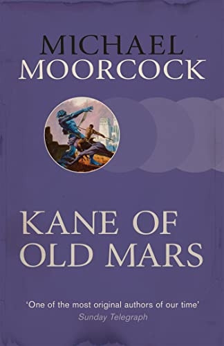Kane of Old Mars (Sf Masterworks)