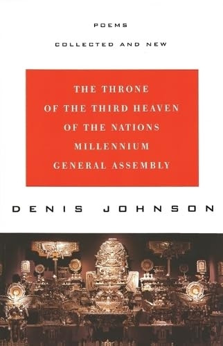 The Throne of the Third Heaven of the Nation's New Millennium General Assembly: Poems: Collected and New