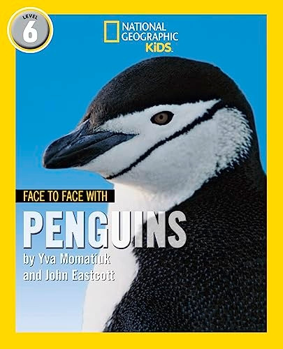 Face to Face with Penguins: Level 6 (National Geographic Readers) (National Geographic Readers)
