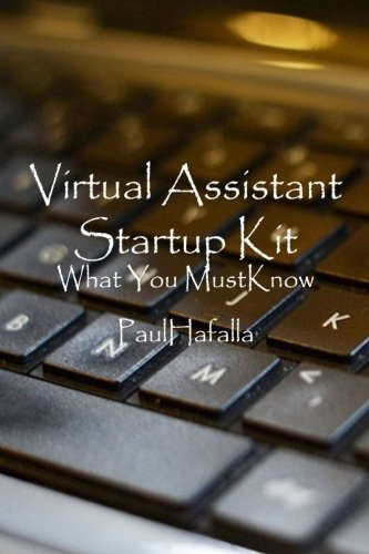 Virtual Assistant Startup Kit: What You Must Know