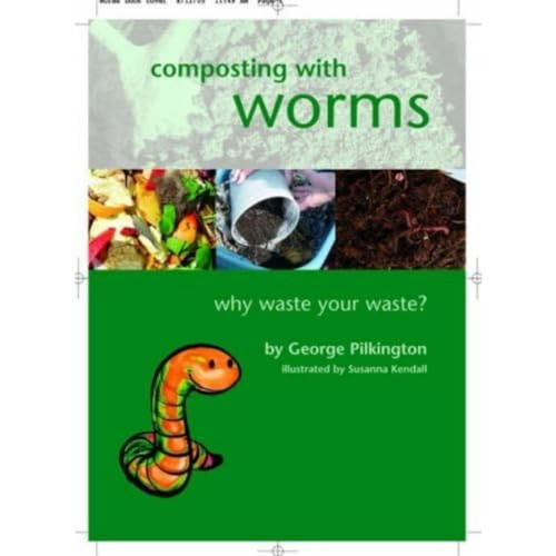 Composting with Worms: Why Waste Your Waste