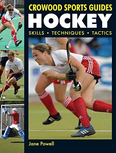 Hockey: Skills, Techniques, Tactics (Crowood Sports Guides)