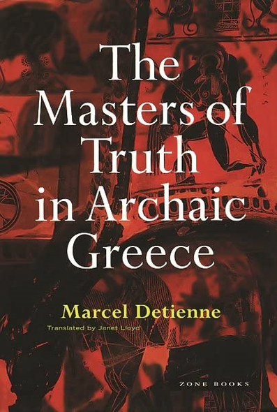 Masters of Truth in Archaic Greece
