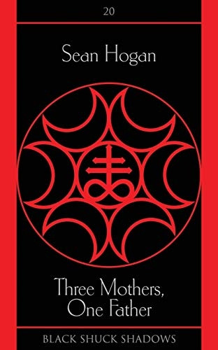 Three Mothers, One Father  - (Black Shuck Shadows)