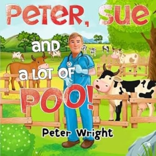 Peter, Sue and a Lot of Poo!