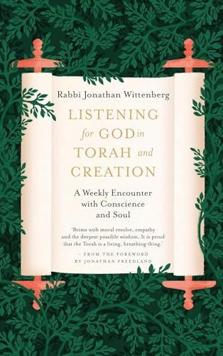 Listening for God in Torah and Creation: A weekly encounter with conscience, heart and soul