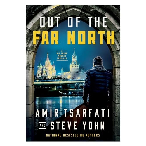 Out of the Far North (A Nir Tavor Mossad Thriller)