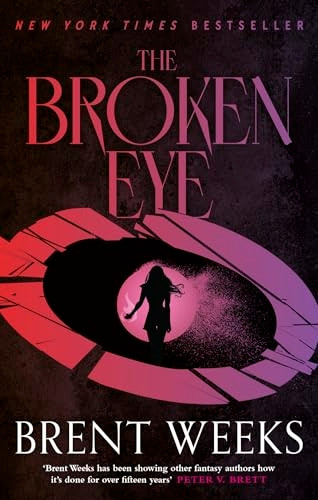 The Broken Eye: Book 3 of Lightbringer (Lightbringer)