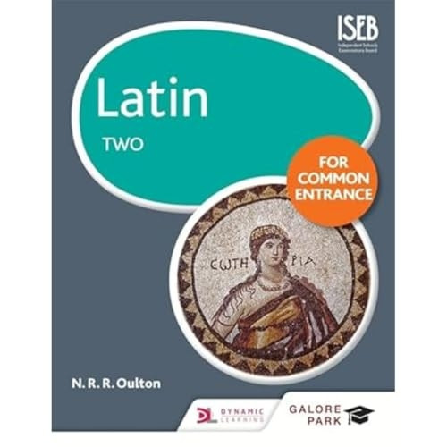 Latin for Common Entrance Two (Galore Park Common Entran)