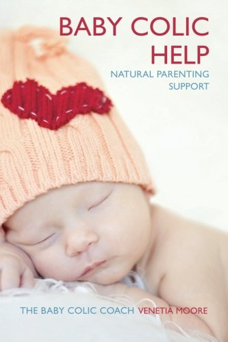 Baby Colic Help: Natural Parenting Support