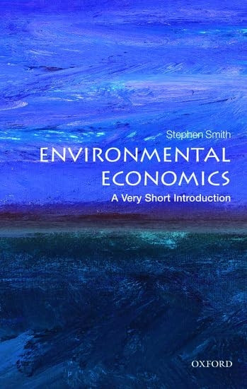 Environmental Economics: A Very Short Introduction (Very Short Introductions)