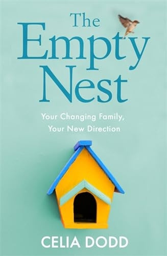 The Empty Nest: How to Survive and Stay Close to Your Adult Child