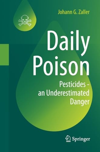 Daily Poison: Pesticides - an Underestimated Danger