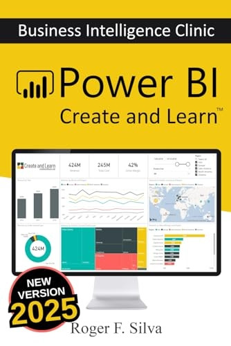 Power BI - Business Intelligence Clinic: Create and Learn (Business Intelligence Clinic)