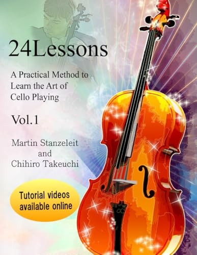 24 lessons A Practical Method to Learn the Art of Cello Playing Vol.1 (24 Lessons)