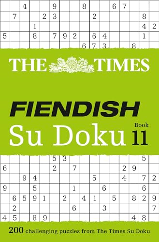 The Times Fiendish Su Doku Book 11: 200 Challenging Su Doku Puzzles