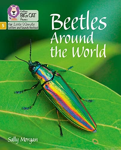 Big Cat Phonics for Little Wandle Letters and Sounds Revised - Beetles Around the World: Phase 5 (Big Cat Phonics for Little Wandle Letters and Sounds Revised)