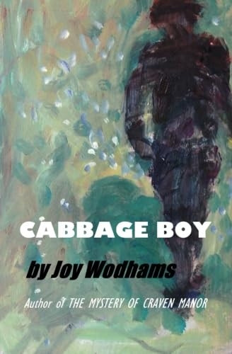Cabbage Boy: Fantasy? Or could it really happen? A teenage tragi-comedy