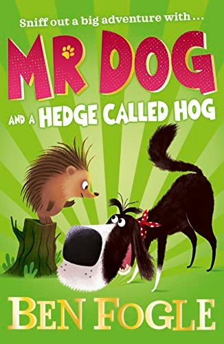 Mr Dog and A Hedge Calleda Hog