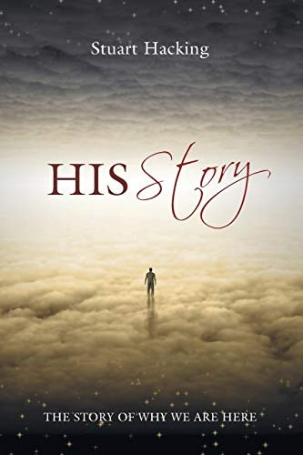 His Story: The Story of Why We Are Here