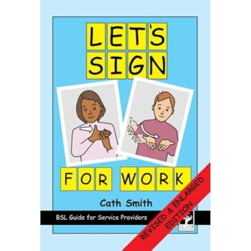 Let's Sign for Work: BSL Guide for Service Providers (Let's Sign Series)