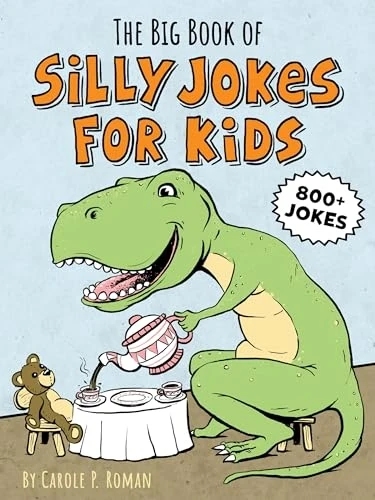 The Big Book of Silly Jokes for Kids: 800+ Jokes!