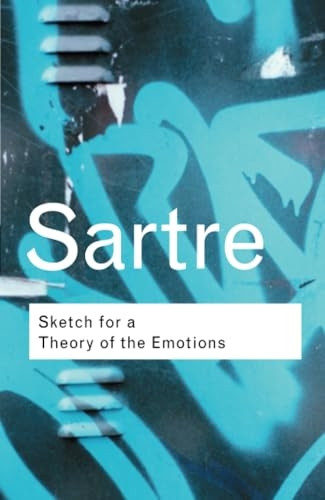 Sketch for the Theory of Emotions (Routledge Classics) (Routledge Classics)