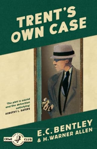 Trent's Own Case (Philip Trent, Book 2) (Philip Trent)