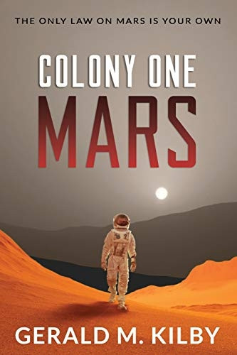 Colony One Mars: A SciFi Thriller (Colony Mars)
