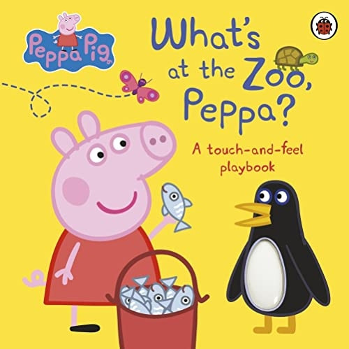 Peppa Pig: What's At The Zoo, Peppa?: A Touch-and-Feel Playbook (Peppa Pig)