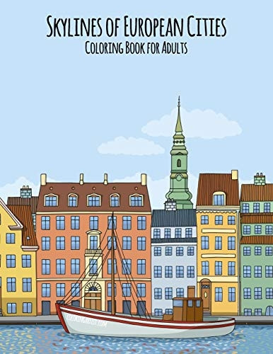 Skylines of European Cities Coloring Book for Adults (Skylines of European Cities)