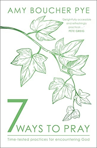 SEVEN WAYS TO PRAY