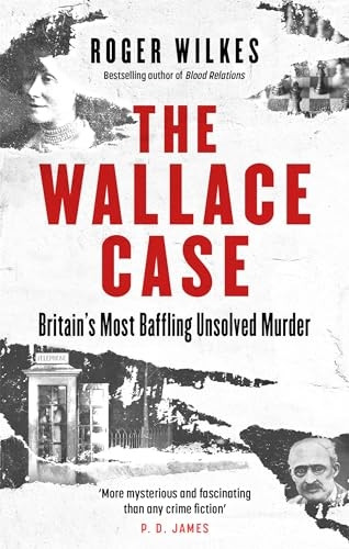 The Wallace Case: Britain's Most Baffling Unsolved Murder