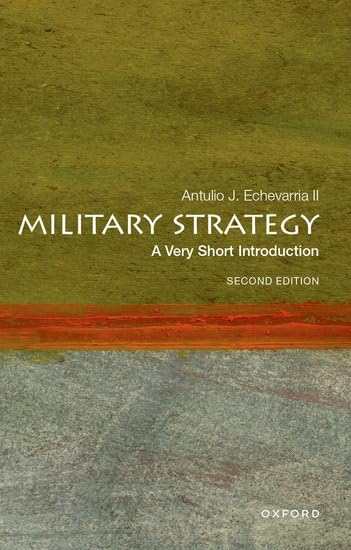 Military Strategy: A Very  Short Introduction: Second  Edition (Very Short  Introductions)