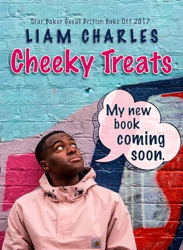 Cake Boy: The Kitchen Diaries: Recipes to delight and devour from Great British Bake Off Star Liam Charles